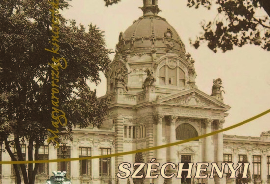 Széchenyi Thermal Baths (Szülőföld Publishing House)